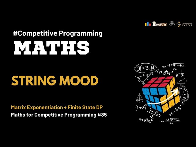 String Mood | Codeforces | Matrix Exponentiation & Finite State DP