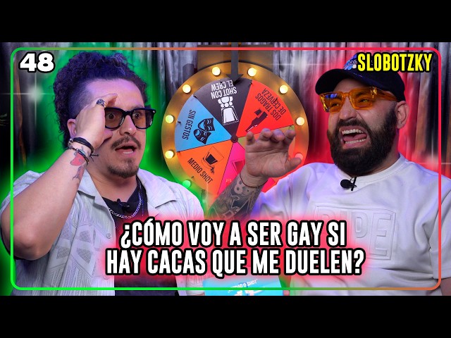 Verdad o shot T2 Ep 48 ¿Cómo voy a ser g4y si hay cacas que me duelen? | Slobotzky