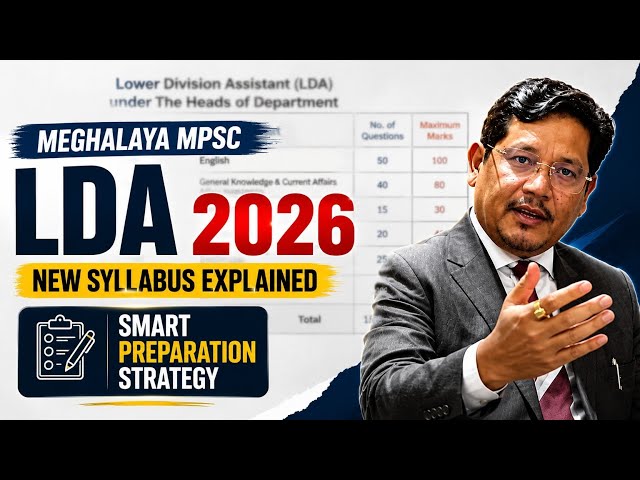 Meghalaya MPSC LDA 2026 New Syllabus Explained | How to Prepare Smartly 