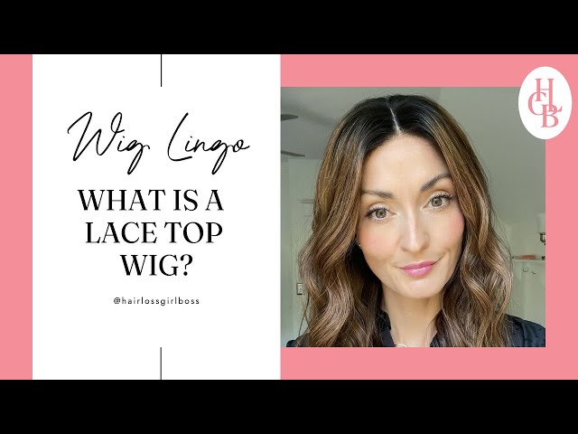 What is a Lace Top Wig?