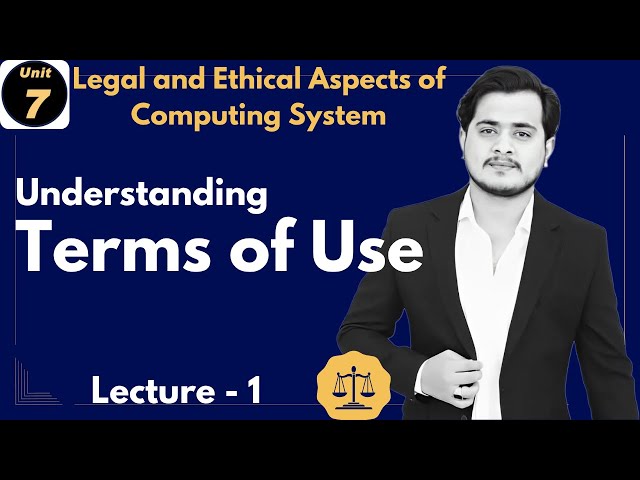 Understanding Terms of Use | 11th Computer - Chapter 7 - Lec 1