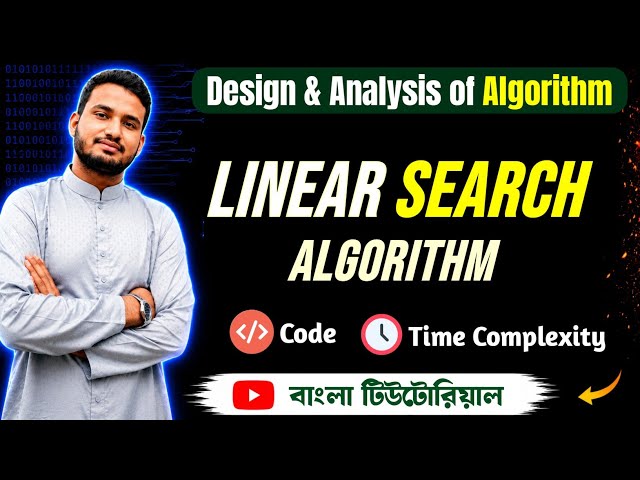Linear Search Algorithm | Code & Time complexity | Data Structure and Algorithm | Bangla Tutorial