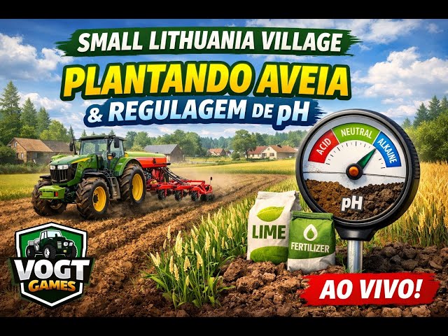 🌾 Small Lithuania: regulando o pH e plantando aveia com precisão! 🚜🧪🔥