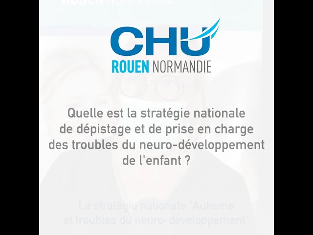 La stratégie nationale de prise en charge des troubles du neuro-développement de l'enfant