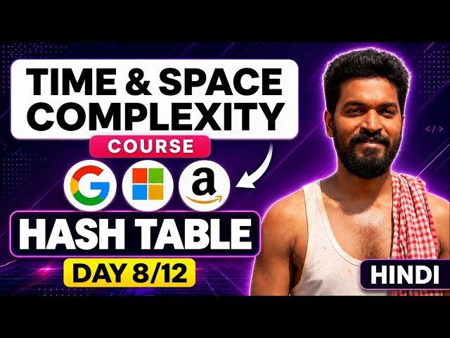 Day 8/12 - 🔥 Hash Table - Basic Data Structures | Master Time & Space Complexity from Scratch