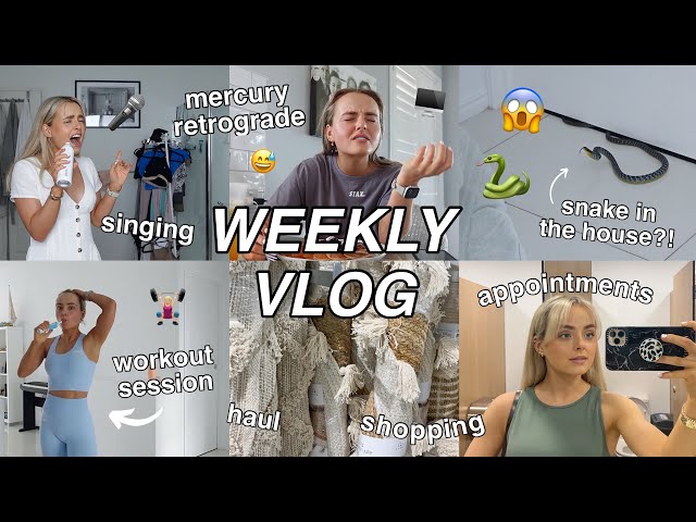 WEEKLY VLOG | SNAKE IN THE HOUSE?! | WORKOUT | MERCURY RX | APPOINTMENTS | SINGING | Conagh Kathleen