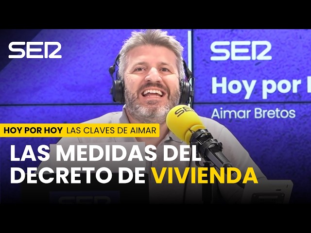 La SER previews the measures in the government's housing crisis decree