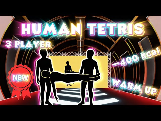 HUMAN TETRIS 3 Player | –400 kcal | Immersive Interactive Warm Up | Full Body Viral Game