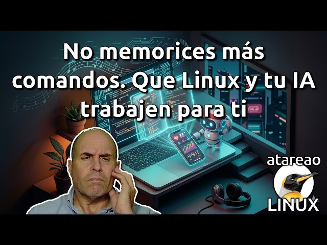 806 - Stop memorizing commands. Let Linux and your AI work for you