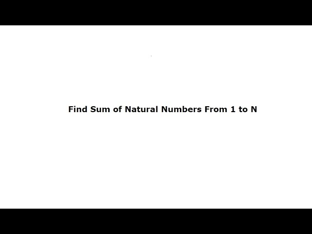 C Program To Calculate the Sum of Natural Numbers From 1 to N using For Loop