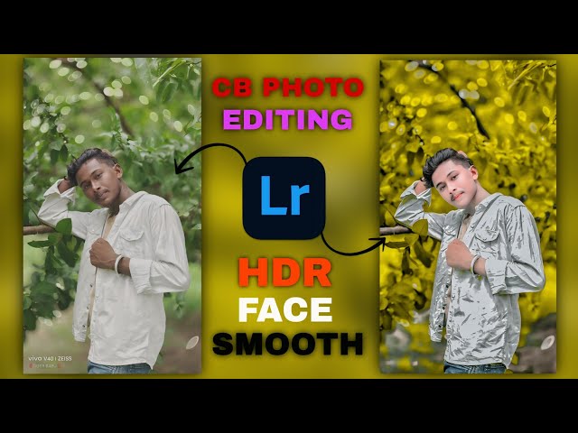 CB PHOTO EDITING || HDR FACE SMOOTH || LIGHTROOM PHOTO EDITING || PHOTO EDITING KAISE KARE NEW TRICK