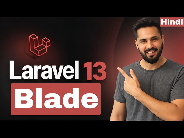 Laravel 13 Tutorial #11 Blade Template Tutorial | Variables, Loops, If Else & Functions