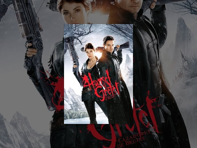 Hansel Y Gretel: Cazadores De Brujas