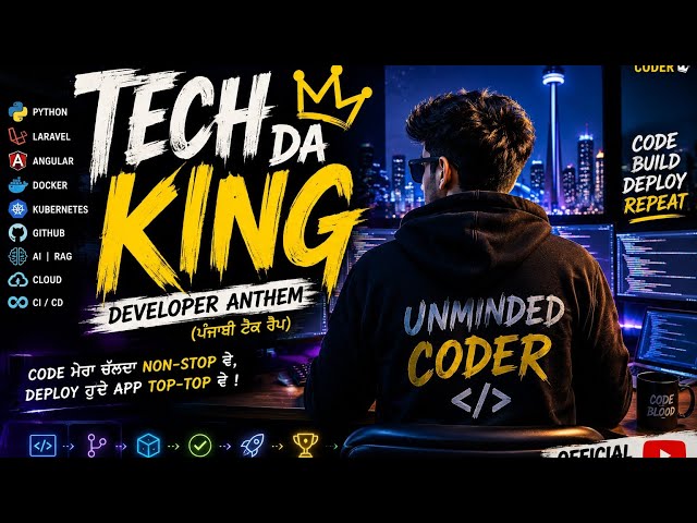 TECH DA KING 👑 | Punjabi Developer Anthem 2026 | AI, Docker, Cloud, Coding Rap
