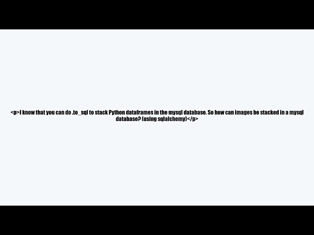 How to save images in mysql database using Python?video