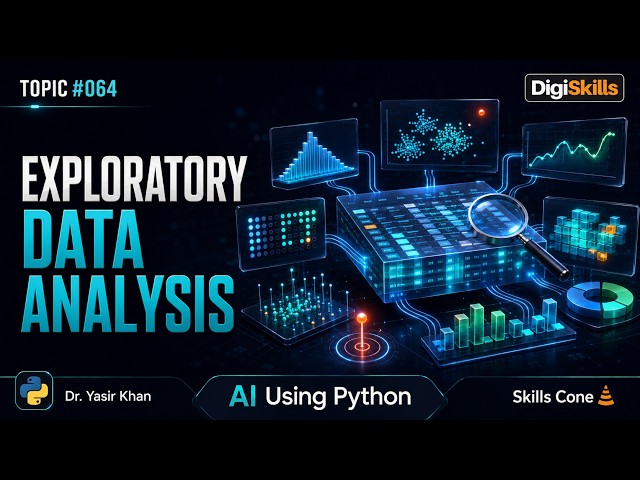 Intro to EDA & Data Understanding | Artificial Intelligence using Python Topic #064 - Skills Cone