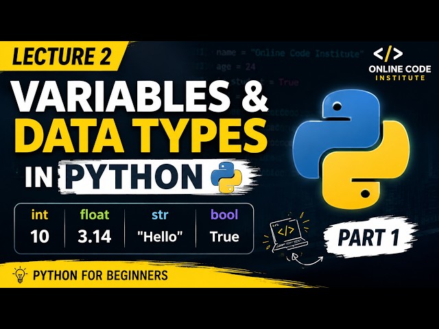 Python Variables & Data Types | Lecture 2 (Part 1) | Python for Beginners
