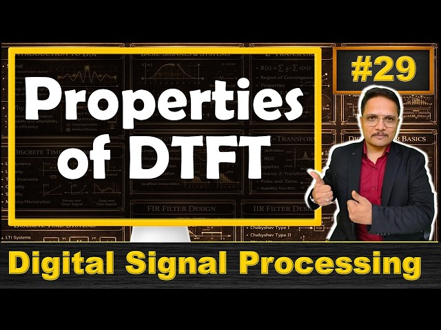 Properties of DTFT and Parseval's Theorem of DTFT