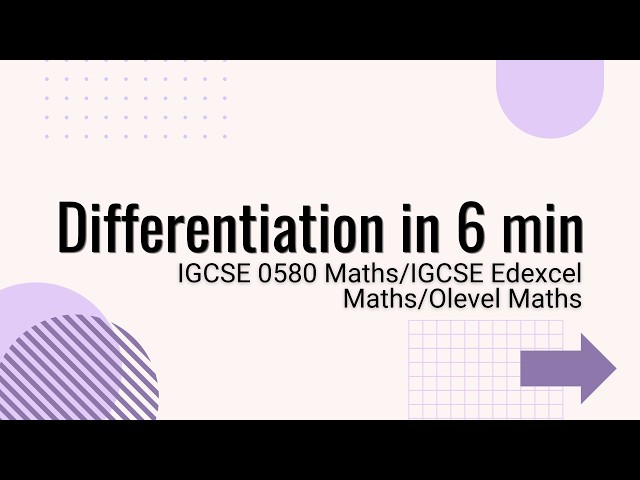 Differentiation in 6 MINS! IGCSE Maths and Olevel Maths Revision