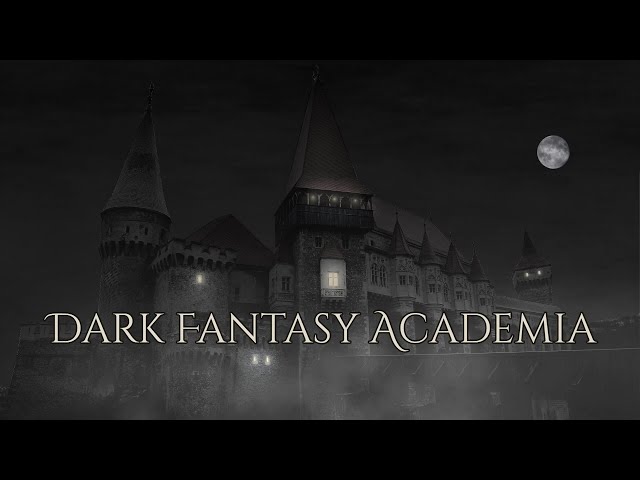 Dark Fantasy Academia Ambience and Music | ambience of a dark magical school