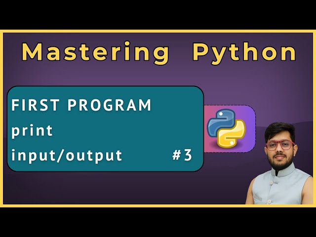 Python Tutorial for Beginners (2025) #3 | Your First Python Program & Input Output