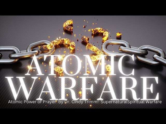 Atomic Power of Prayer by Dr. Cindy Trimm! Supernatural Spiritual Warfare