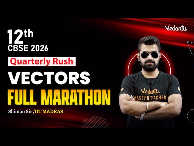 Vectors Full Marathon | Quarterly Rush | Class 12 Maths🔥 Shimon Sir
