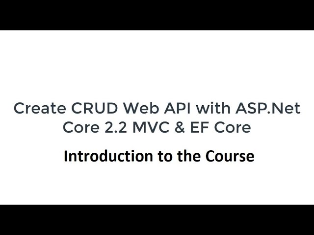 Creating CRUD Web API with ASP.Net Core - Part 1