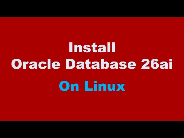 Oracle 26ai Database Installation on Linux 9