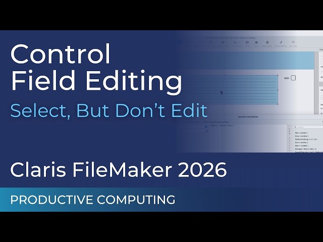 FileMaker 2026 | Control Field Entry by Calculation