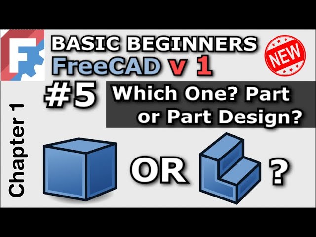 Part vs Part Design which one to choose?  Basic Beginners FreeCAD v1 / 0.22 | Lesson 5