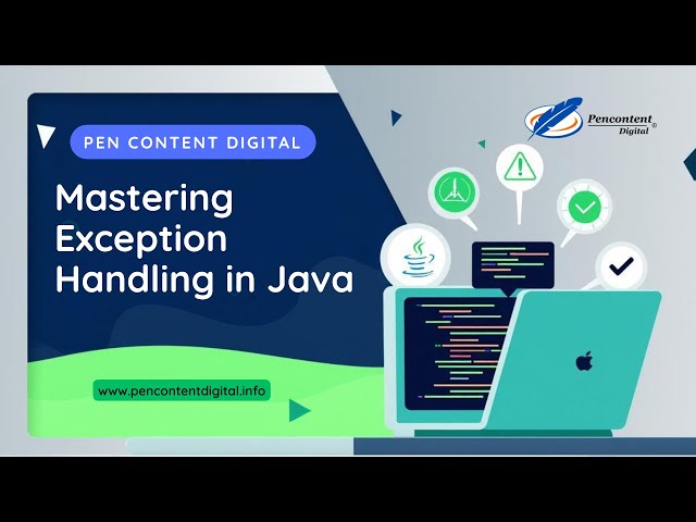 Implementing Exception Handling in Java for Reliable Software Development | Pen Content Digital