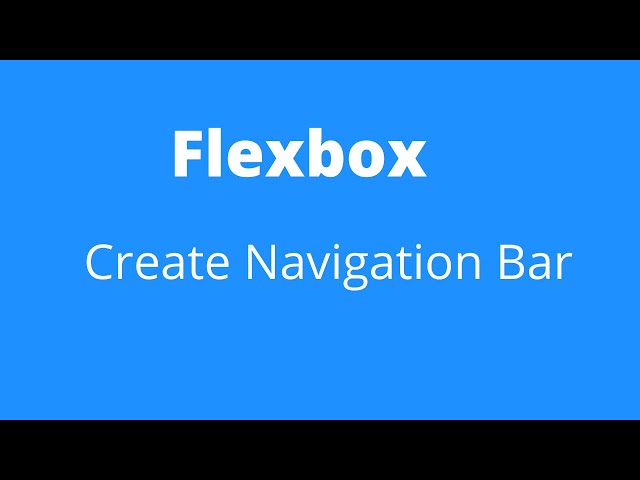 How to Create Responsive Navigation using Flexbox