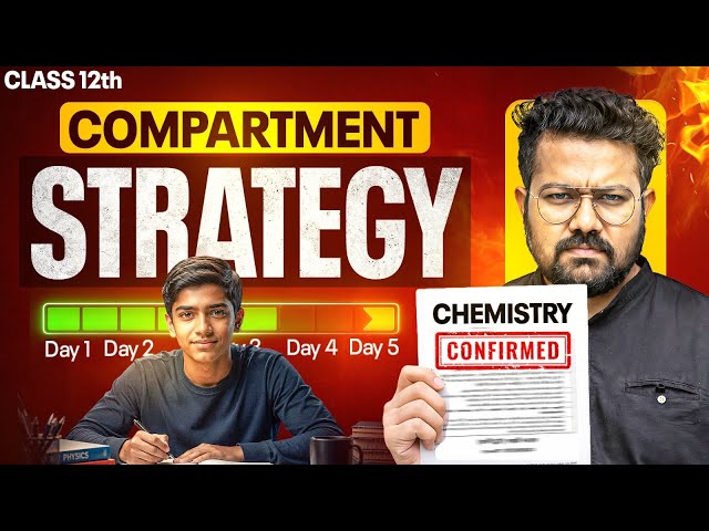 Class 12 Chemistry Compartment Exam | Last 7 Days strategy |