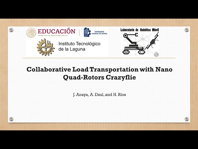 Collaborative Load Transportation with Nano Quad-Rotors Crazyflie