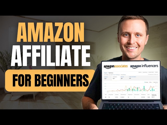 How to Start Amazon Affiliate Marketing in 2026 (Beginner Tutorial)
