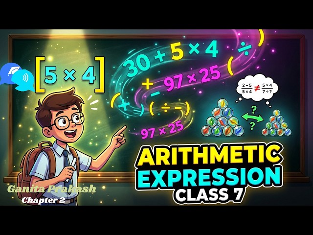 Arithmetic Expressions Class 7 || Ganita Prakash || Arithmetic Expressions Chapter 2