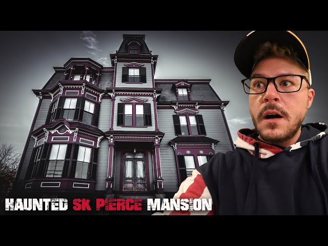 THIS HAUNTED HOUSE NEEDS AN EXORCISM | OUR TERRIFYING NIGHT AT SK PIERCE MANSION