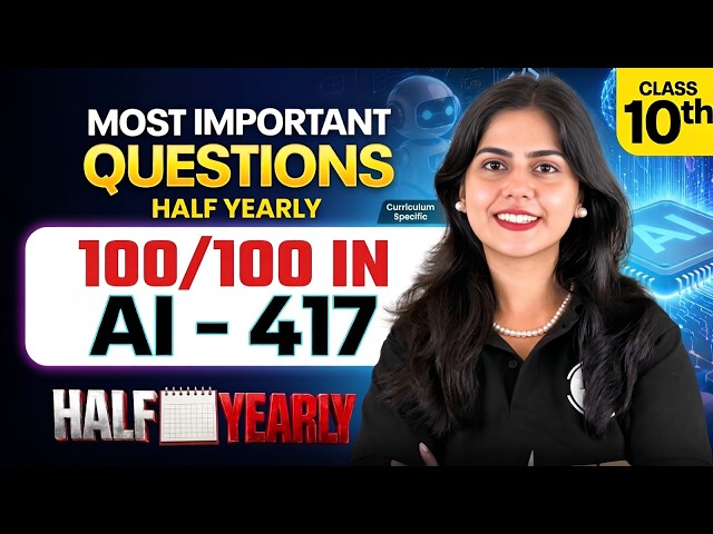 Most Important AI Questions for Half Yearly Exam 🔥 | Class 10 AI 417 | 100/100 Strategy