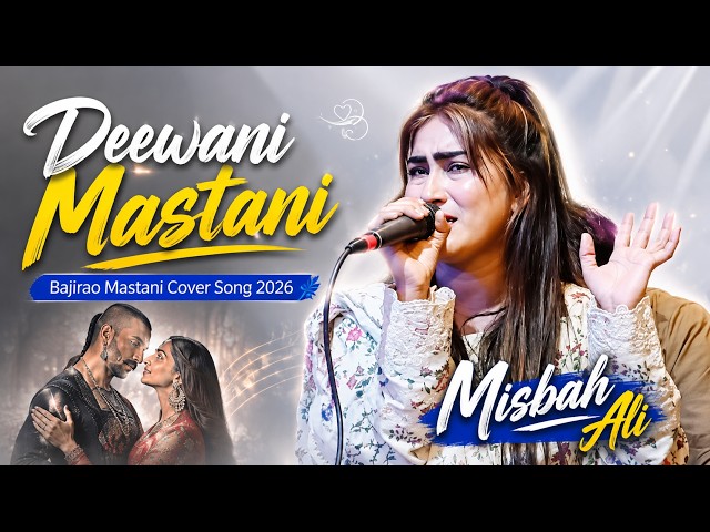 ‎Deewani Mastani Cover By Misbah Ali | Bajirao Mastani Song | 2026 #hindisong