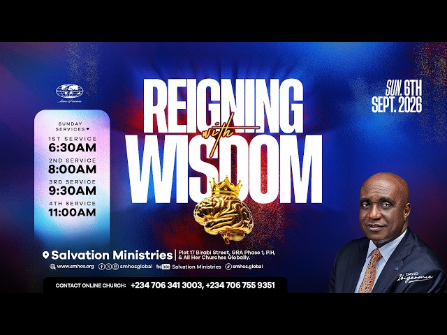 Reigning with Wisdom | Sunday Service | Sunday, 6th September 2026