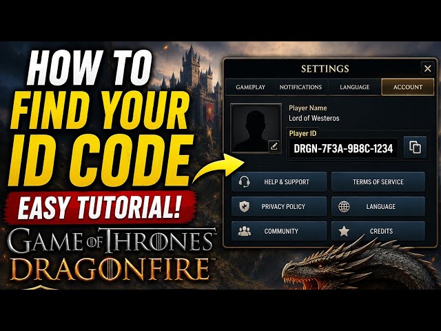 How To Find Your ID Code In Game of Thrones: Dragonfire | Easy Tutorial Guide 