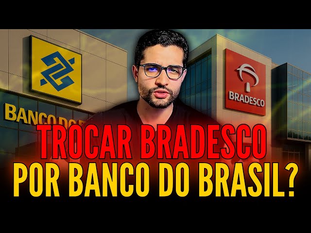 VALE A PENA VENDER BRADESCO NA ALTA PARA COMPRAR BANCO DO BRASIL NA BAIXA? BBAS3 E BBDC4