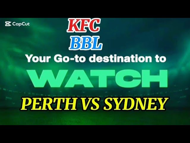 BBL FIRST MATCH / PERTH VS SYDNEY