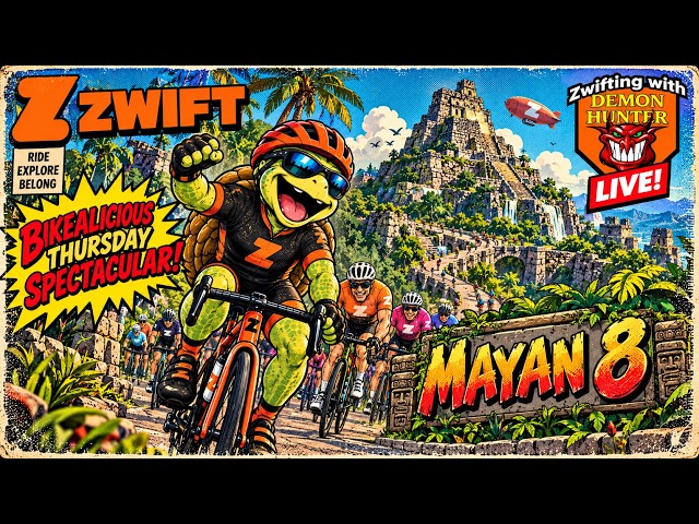 Bikealicious Thursday Spectacular - Mayan 8 - Watopia