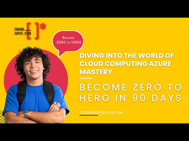 Diving into the World of Cloud Computing  Azure Mastery | Become ZERO to HERO in 90 days