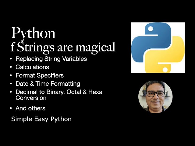Python: f Strings are Magical