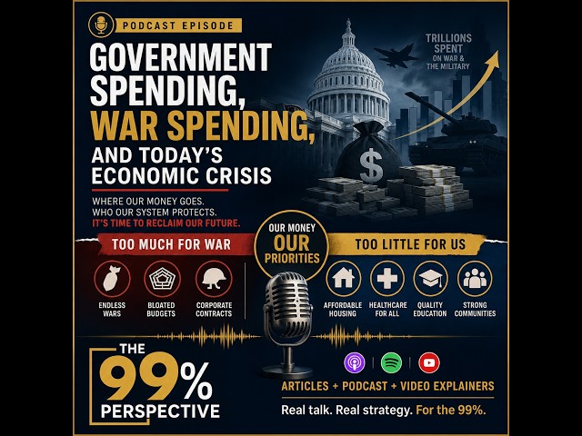 Article 2 - Video Explainer Release: Government Spending, War Spending, and Today’s Economic Crisis