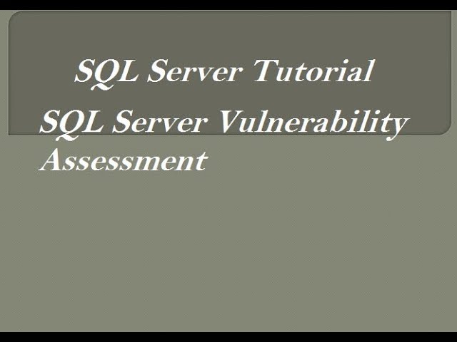 SQL Server Vulnerability Assessment