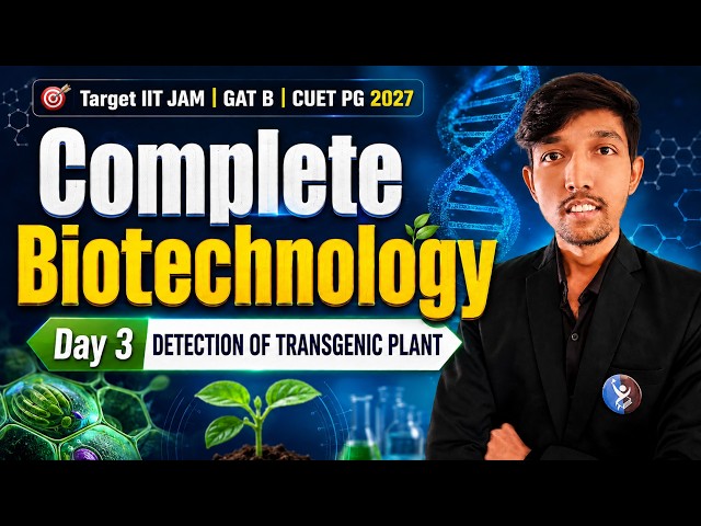 Detection Of Transgenic Plant | Complete Biotechnology | IIT JAM | GAT B | CUET PG 2027 | L-3 | IFAS